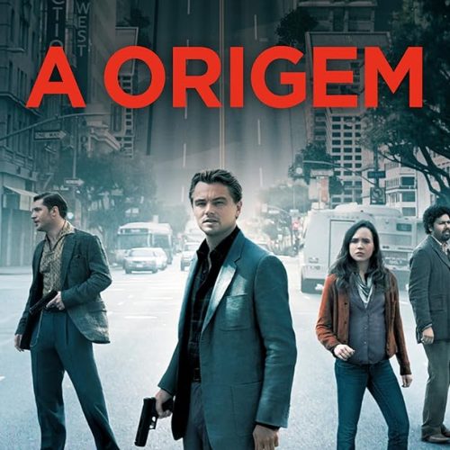 A Origem (2010): Desafiando a Realidade e o Sonho