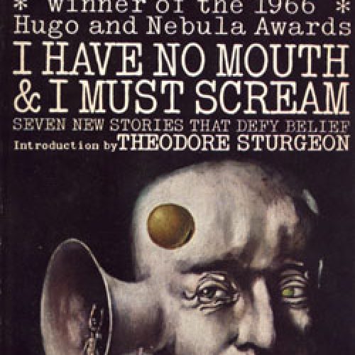 A historia mais perturbadora: I have no mounth, and i must scream